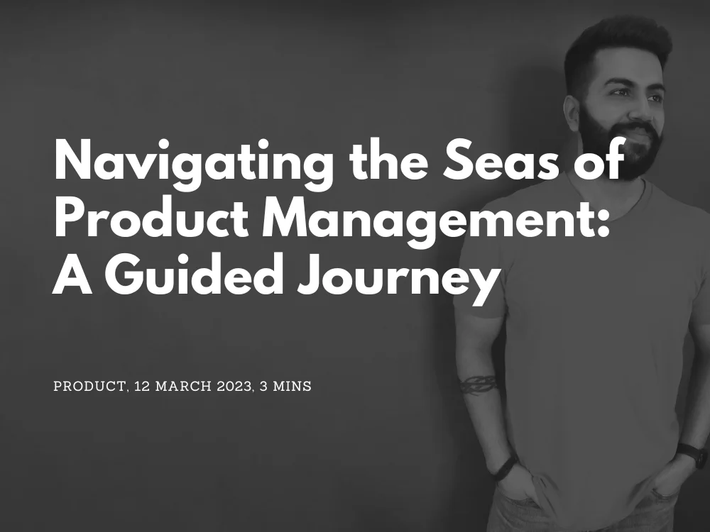 Navigating the Seas of Product Management A Guided Journey